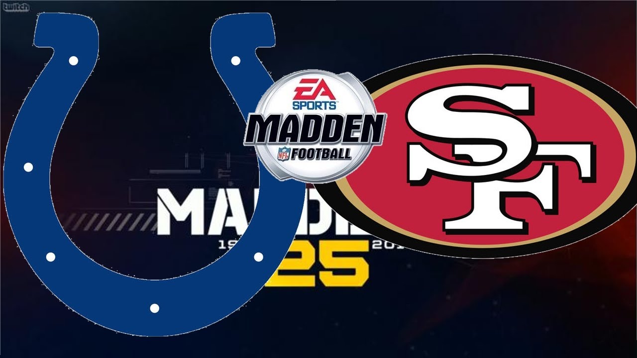 Madden 25 Colts Vs 49ers Highlights Unranked Online Game YouTube