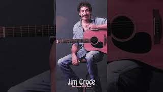 Full Album Jim Croce Greatest Hits – I Got a Name