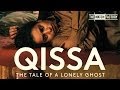 Qissa the tale of a lonely ghost 2013  trailer  irrfan khan  tisca chopra  tillotama shome