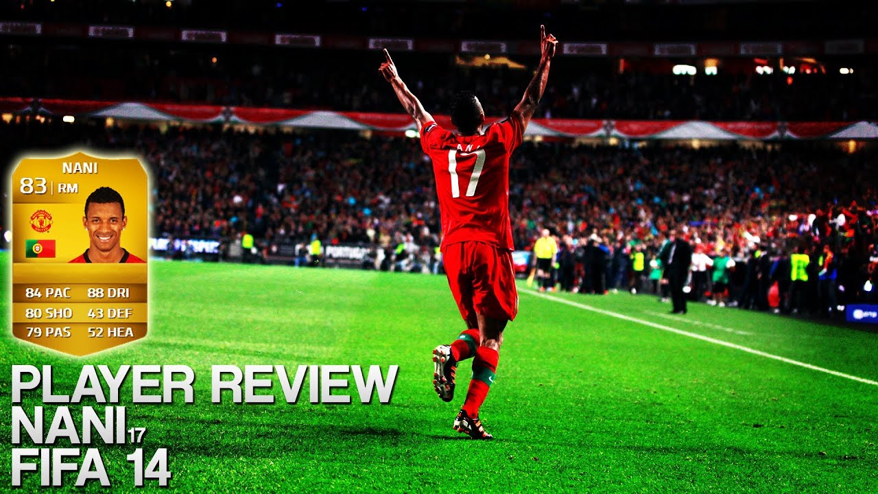 FIFA 14 - 83 Luís Nani Player Review | In Game Stats & Gameplay The Cheap Ronaldo