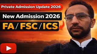 Private Admission 2026 Update Fa Fsc Ics Fa It Private Admission Latest News Education Board