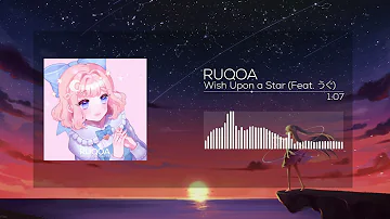 RUQOA - Wish Upon a Star (Feat. うぐ)