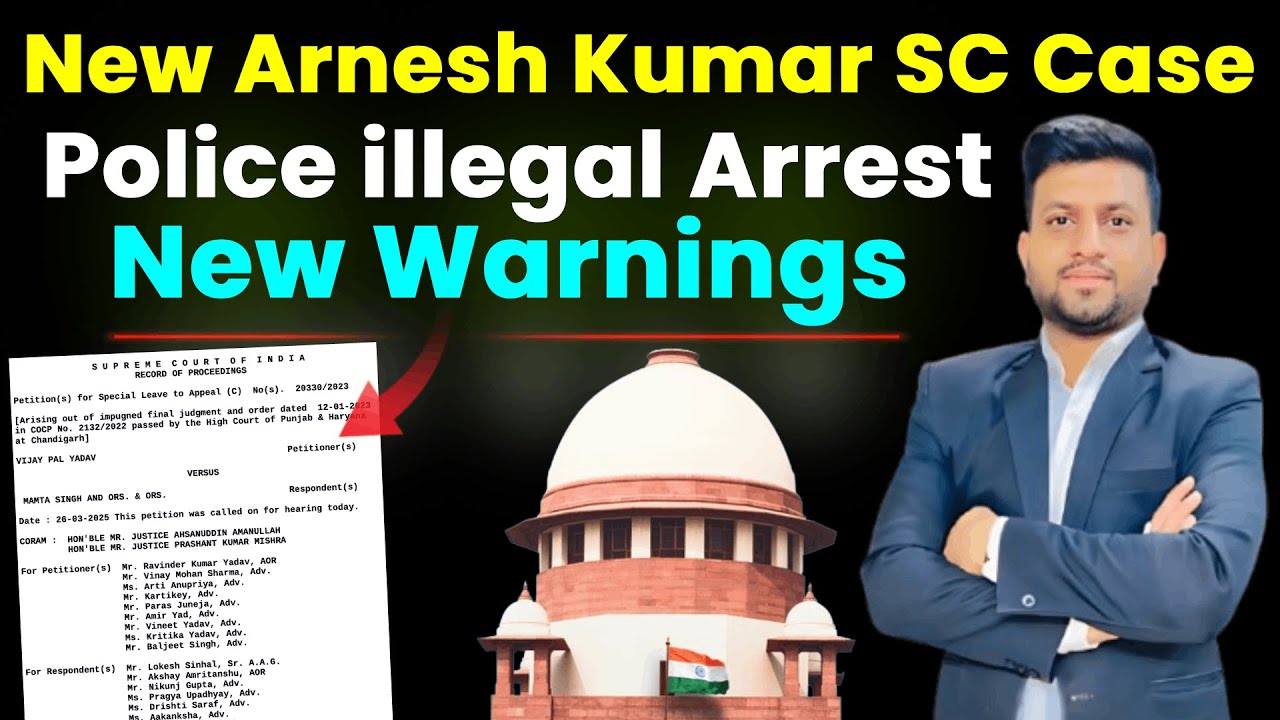 New Arnesh Kumar Supreme Court 2025 Judgment | Smart & Legal Guidance ...