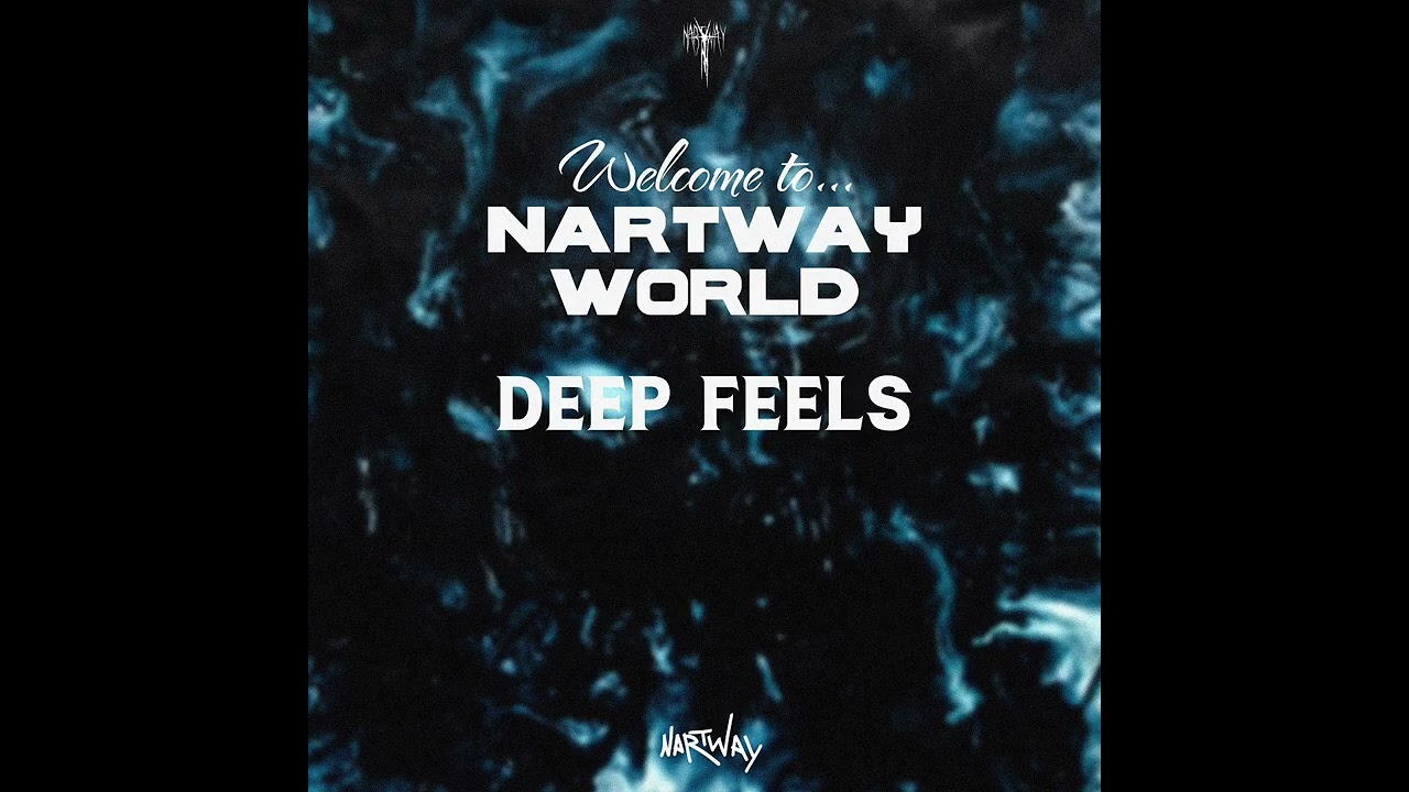 NARTWAY — Deep Feels