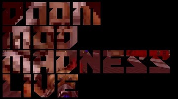 Doom Roguelike Arsenal - Doom Mod Madness LIVE