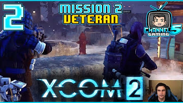 Xcom2 Veteran Ep2: Mission2 EzPz