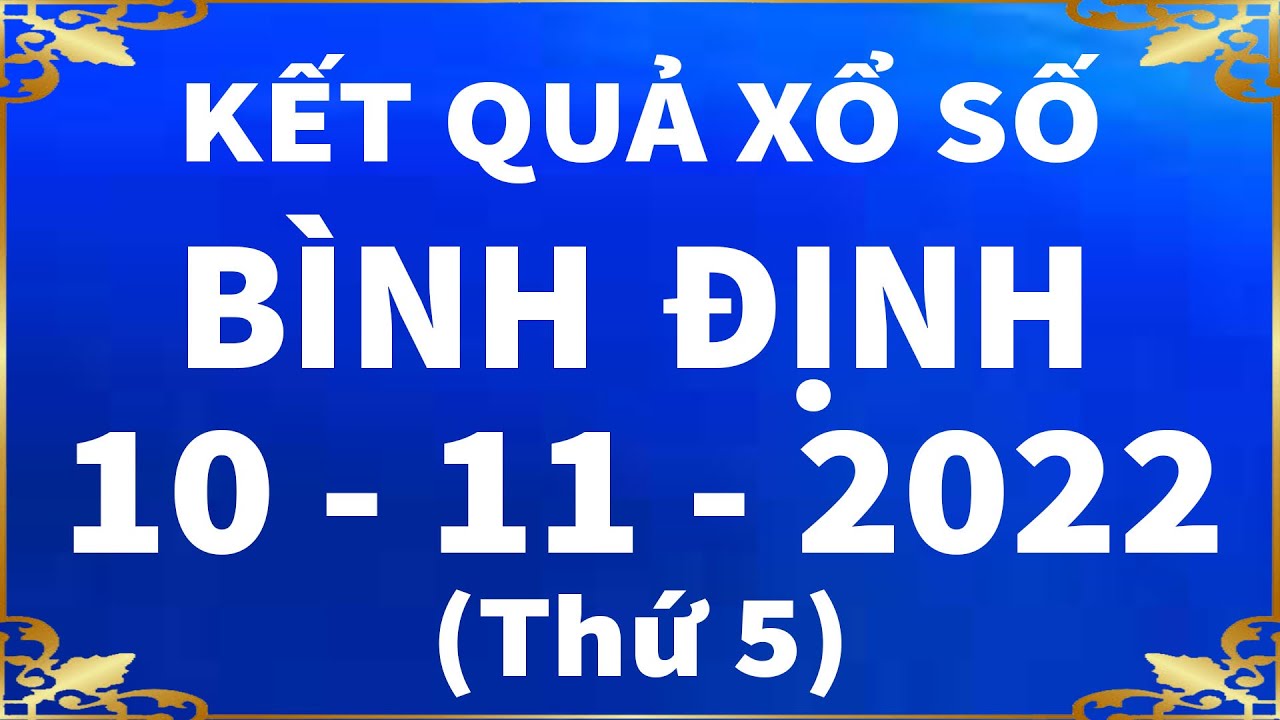 Xổ số Bình Định ngày 10 Tháng 11 - XSBDI - XS Binh Dinh - SXBDI | Xổ số ...