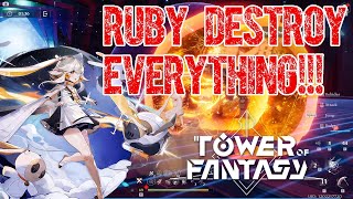 RUBY DOMINATION! | Pull, Showcase, And Should You Max Her? | Tower Of Fantasy