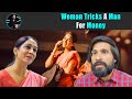 Woman Tricks A Man For Money | Rohit R Gaba