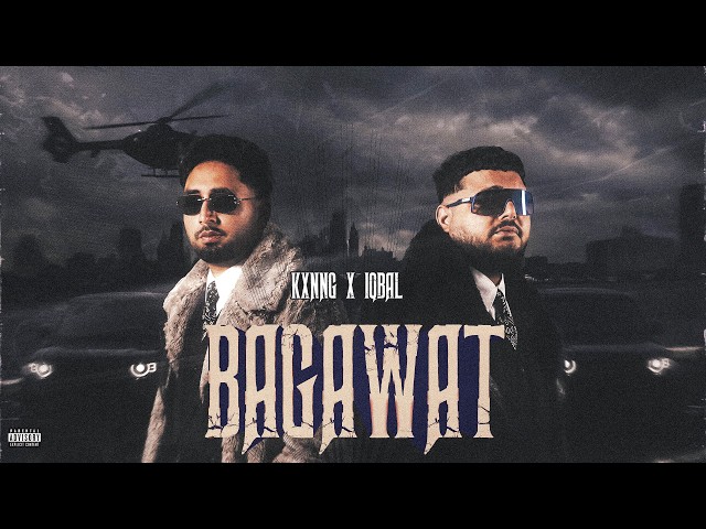 BAGAWAT (Official Video) kxnng X Iqbal | Xyroo | New Punjabi Song 2026 | Latest Punjabi Music 2026