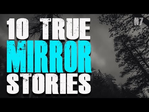 10 TRUE and Scary Mirror Stories from Reddit | Nightmarathon #7 | Raven Reads
