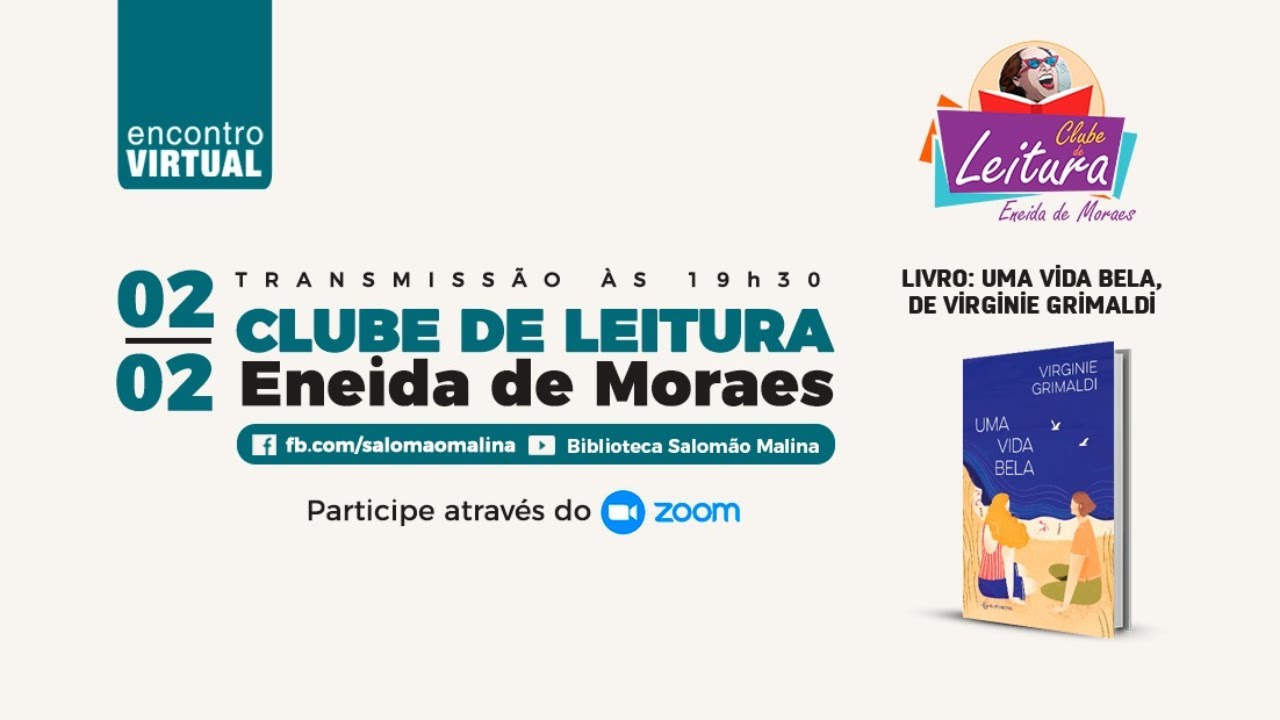 Clube de Leitura Eneida da Moraes: Uma vida bela /Virgínia Grimaldi