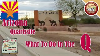 Quartzsite AZ | What is There To Do There? | Hidden Gems | Free Stuff | Best Restaurants