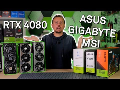 PARAS GeForce RTX 4080? (Asus vs Gigabyte vs MSI)