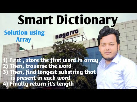 Nagarro Coding Questions || Smart Dictationary || Find Largest Substring
