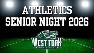 NCISD | West Fork High School Athletic Senior Night | 2026
