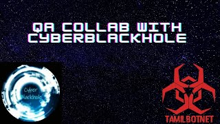QA Collab with Cyberblackhole | Tamilbotnet screenshot 2