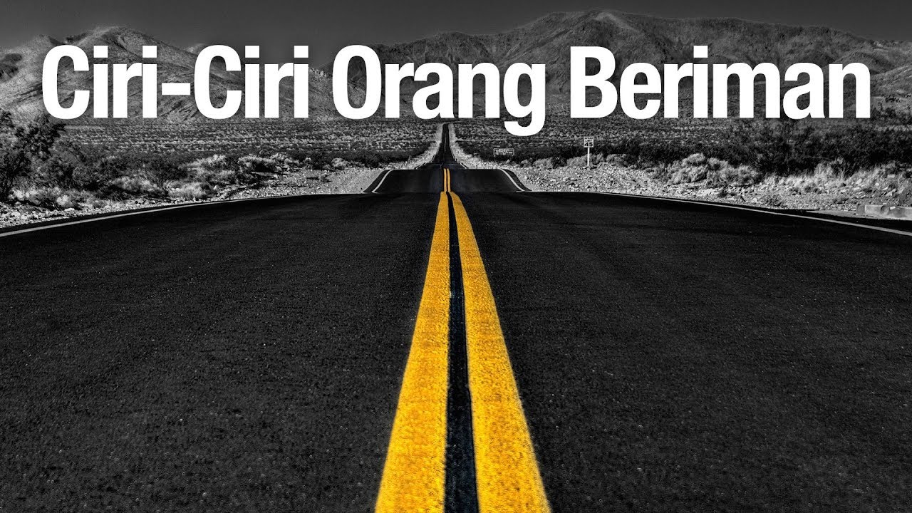 Orang yang beriman adalah orang yang