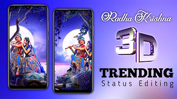 Radha Krishna 3d Trending Status Editing - 3d Trending Behind Object Status Video Editing