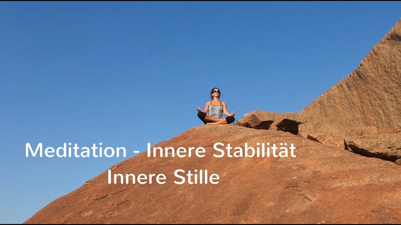 Meditation und Stille geben innere Stabilität - YouTube