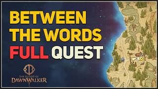 Between the Words FULL QUEST The Blood of Dawnwalker