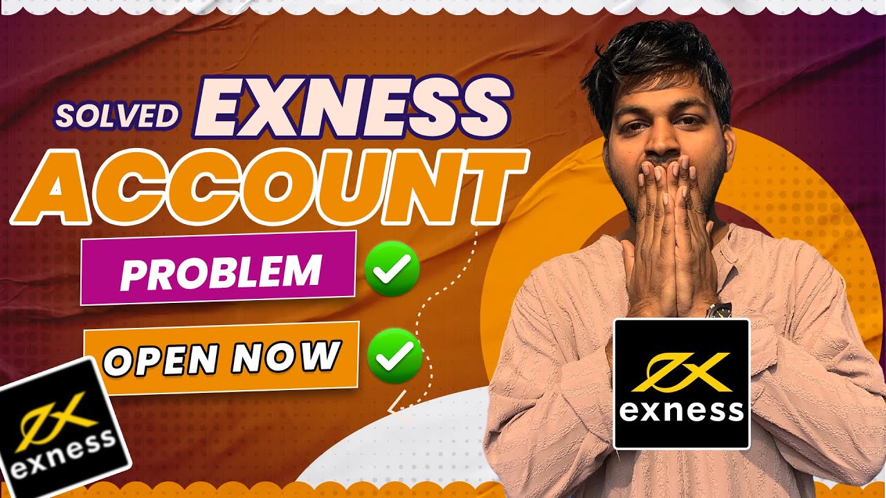How to Create & Verify EXNESS Account in 2025 | Exness Account Kaise Banaye