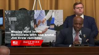 Wesley Hunt levels Democrats with one brutal Jim Crow reminder