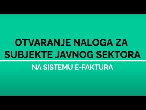 Otvaranje naloga za subjekte javnog sektora na Sistemu eFaktura