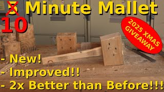 10 Minute Mallet