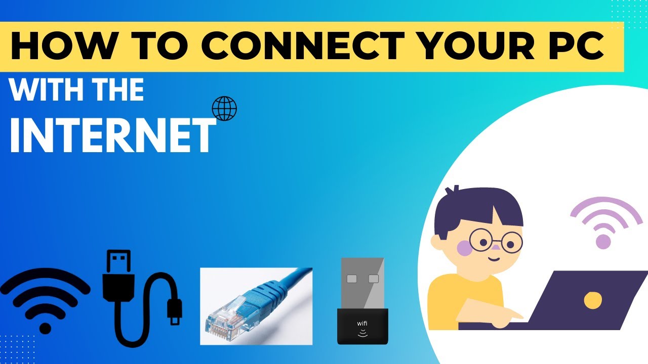 How To Connect PC With Internet | Internet Connection - YouTube