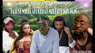 NAIJA LATEST AFROBEAT 2020 MIXTAPE /DJ SK BADO FT WIZKID /TEKNO/ TINA /DAVIDO/ YEMI ALADE/ PHYNO