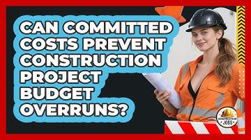 Can Committed Costs Prevent Construction Project Budget Overruns?