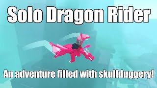 Dragon Rider Solo Progression | Rogue Lineage
