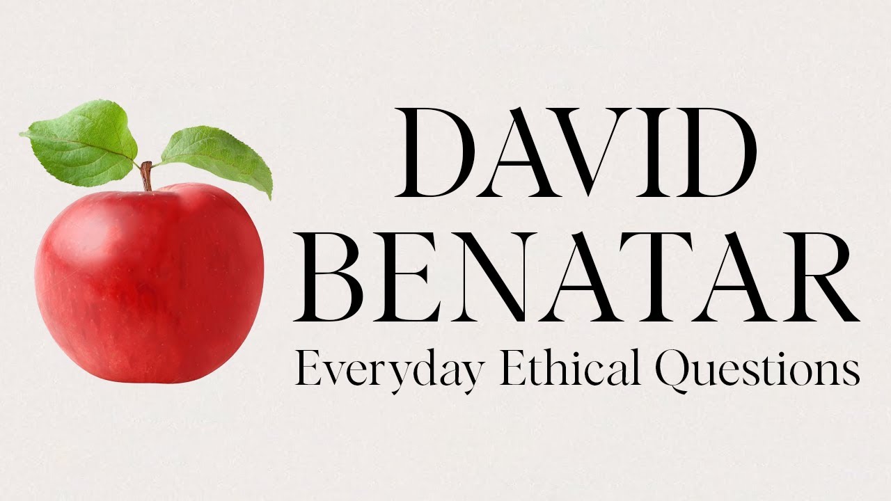 Очень практическая этика с Дэвидом Бенатаром