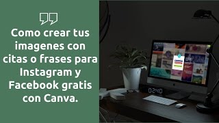 Como crear tus imagenes con citas o frases para instagram y facebook con Canva  gratis. screenshot 4