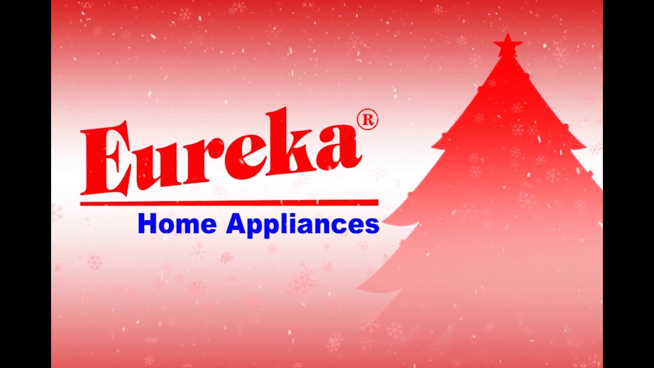 Eureka Home Appliances Christmas 2017 YouTube