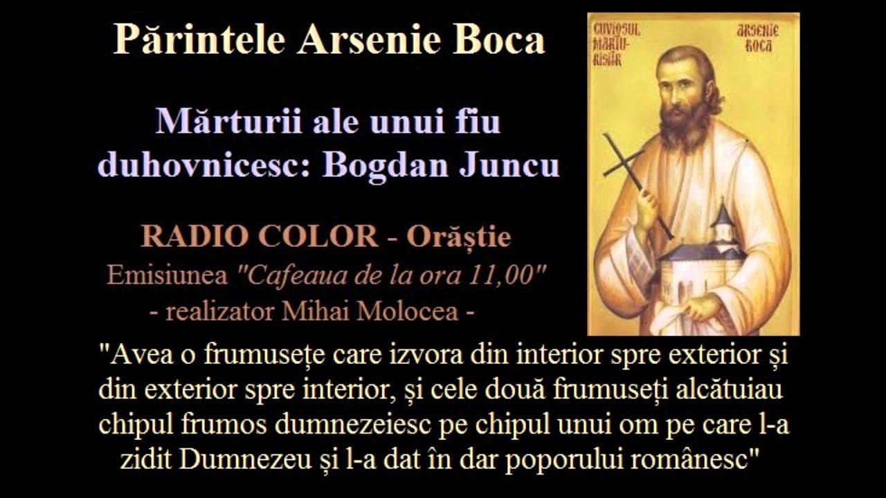 Despre părintele Arsenie Boca - mărturia lui Bogdan Juncu, unul dintre cei care l a cunoscut  Emisiu