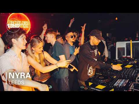 Nyra | Boiler Room: Leeds