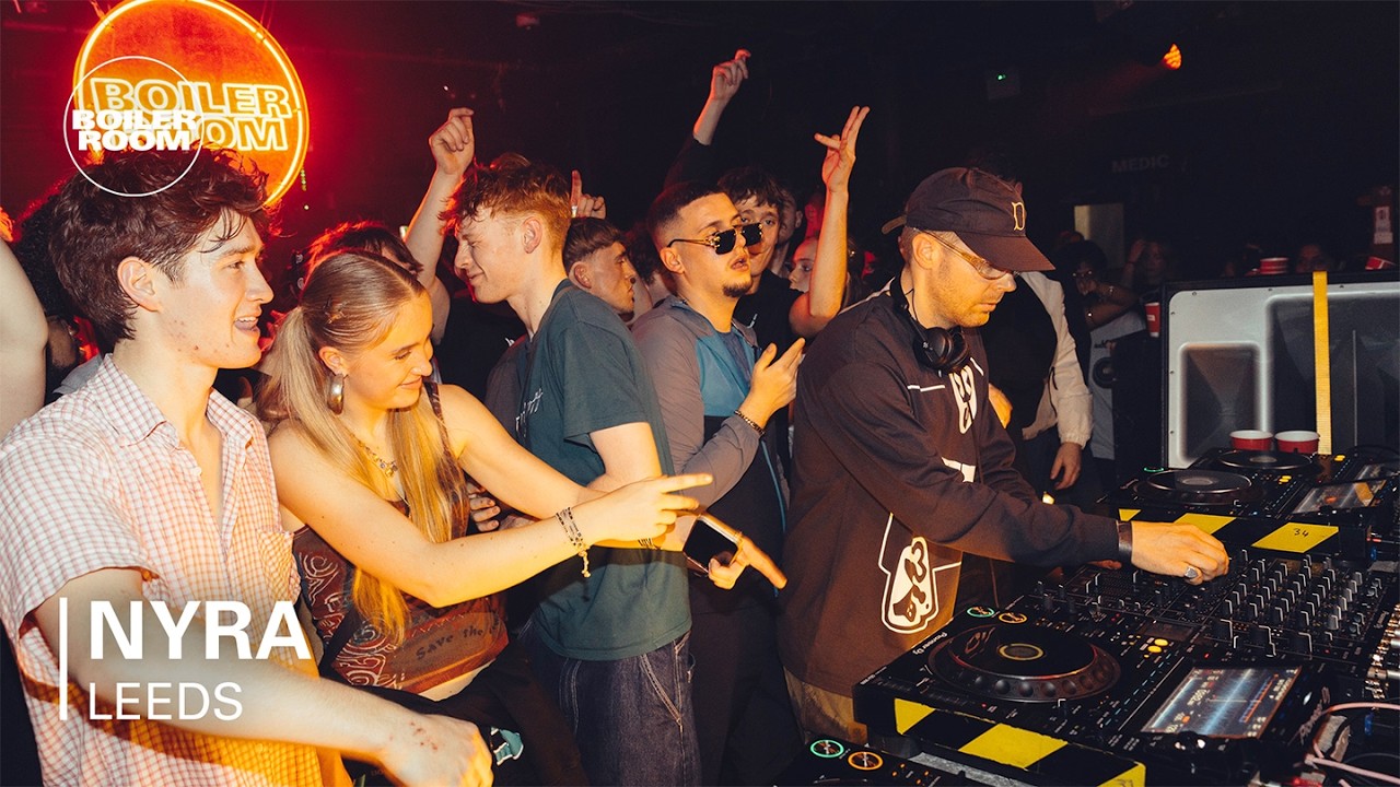 Nyra at Boiler Room : Leeds