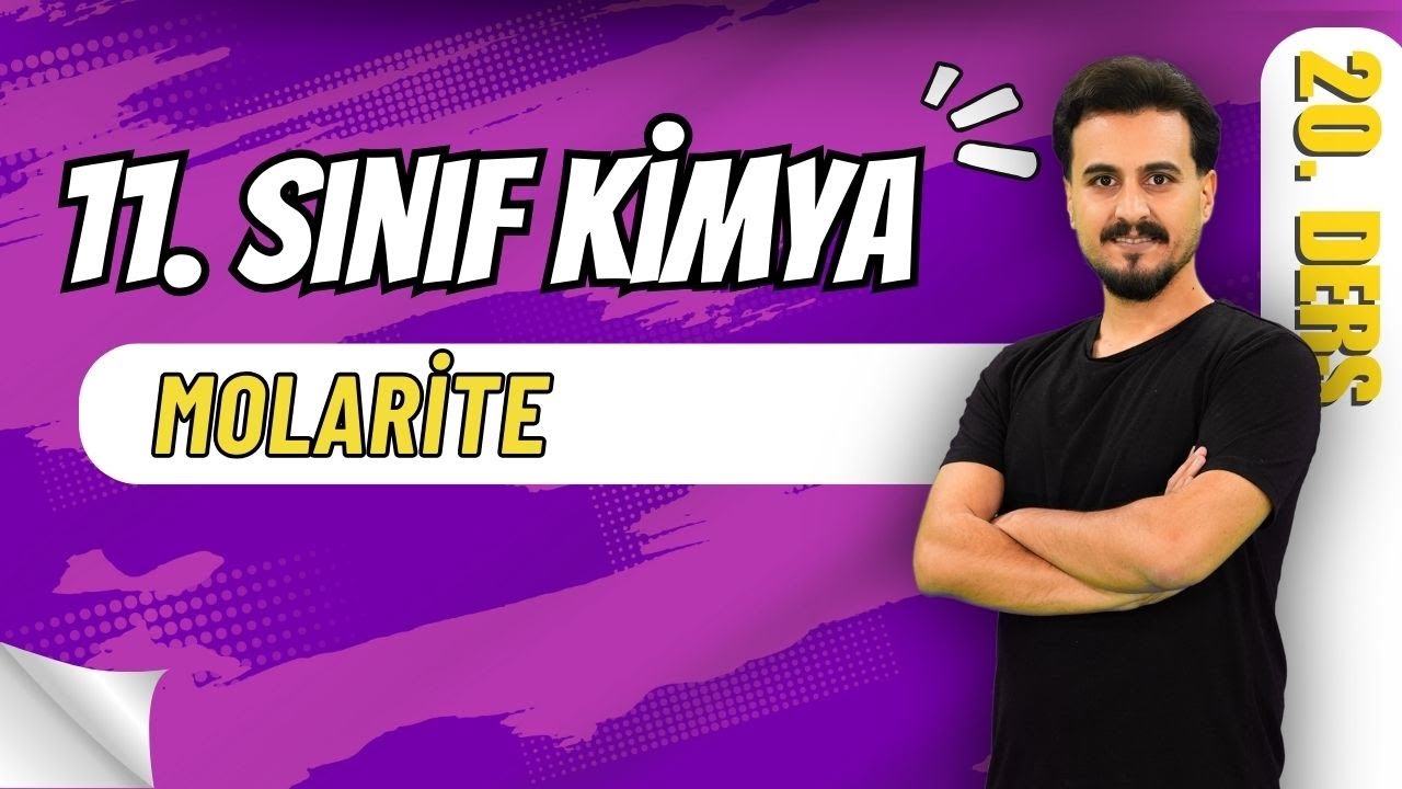 11.Sınıf Kimya | Sıvı Çözeltiler | Molarite | 20. Ders  #chtayfa