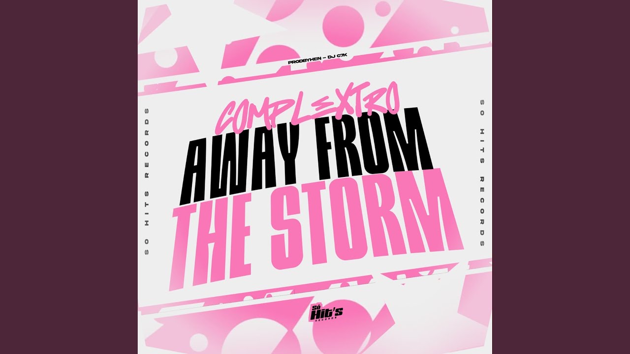 Complextro Away From The Storm