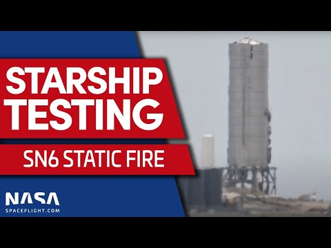 LIVE: Starship SN6 Static Fire Attempt at SpaceX's Boca Chica Launch Site