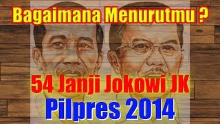 54 Janji jokowi 2014 pada Kampanye Pemilihan Presiden
