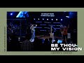 Be Thou My Vision (Audrey Assad) – Elizabeth Sia | Cornerstone Worship