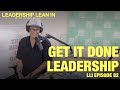 Get It Done Leadership