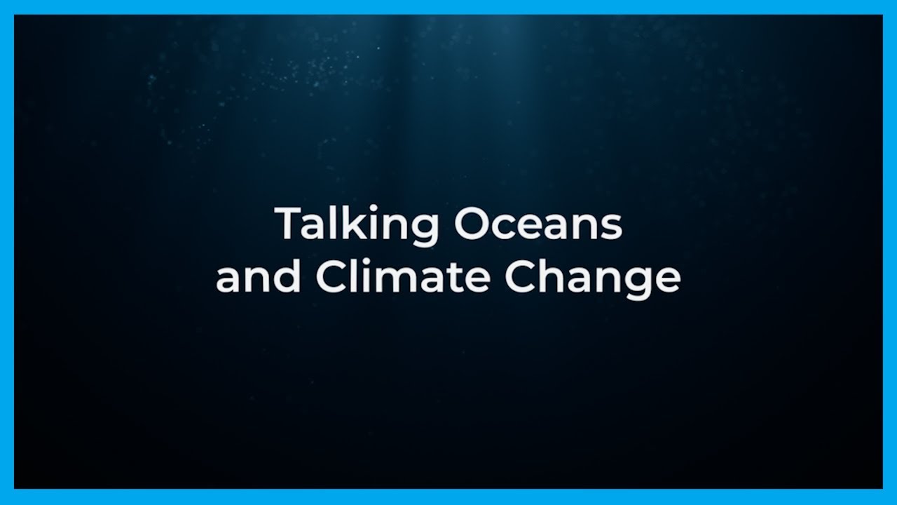 Talking Ocean and Climate Change - YouTube