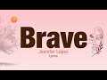 Jennifer Lopez Brave Lyrics
