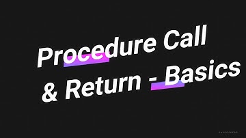 Stack Memory Part5 - Procedure Call and Return