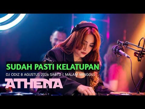DJ ODIZ ATHENA AUGUST 8, 2026 SATURDAY (SATURDAY NIGHT)
