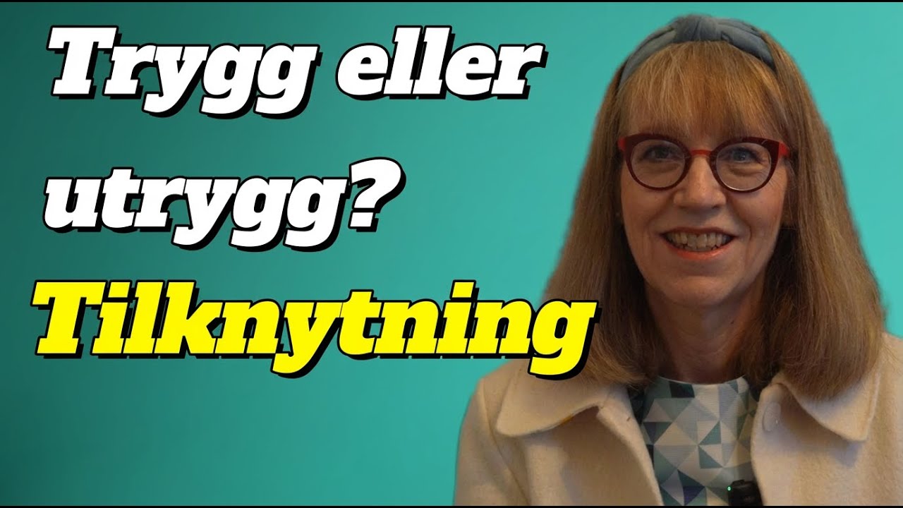 Tilknytningsteori forklart: Bowlby og Ainsworth